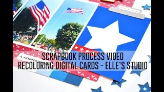 Recoloring Elle's Studio Digital Print Files Tutorial / Scrapbook Process Video