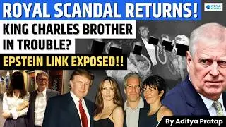 UK Royal Andrew Arrested Over Epstein Links: UK Royal Scandal Deepens | Jeffrey Epstein Files