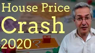 Will The Housing Market Crash? - UK Property Market 2020