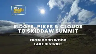 Ridges, Pikes and Clouds to Skiddaw Summit - Hiking from Dodd Wood
