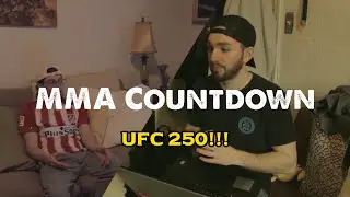UFC 250 PREVIEW! | MMA COUNTDOWN