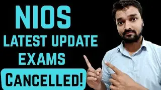 NIOS - Very Big News - Exams Cancelled ! - Must Watch - NIOS ने उठाया पहला कदम - Good News For NIOS