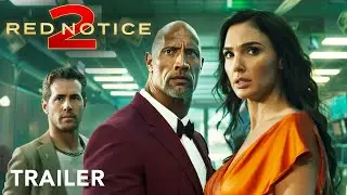 Red Notice 2 - Trailer | Dwayne Johnson, Ryan Reynolds, Gal Gadot | 2025 Movie Trailers