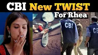 Rhea's CBI Investigation NEW TWIST | Sushant Singh Rajput Case