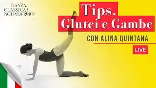 3 Ballet Tips 💥 Gambe e Glutei - Danza Classica No Under 40