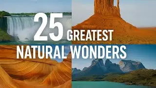 25 greatest natural wonders of the world