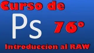 Curso de photoshop: 76- Introduccion raw con Photoshop