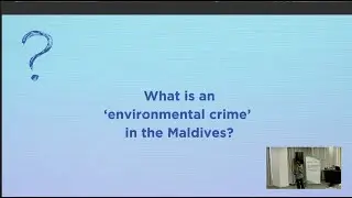 Anti-Corruption Conference 2024 | Environmental Crimes & Ecocide (SaveMaldives)
