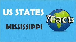 7 Facts about Mississippi