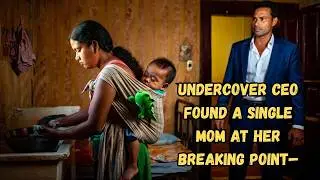 Undercover CEO Caught a Single Mom Washing Clothes in a Sink&mdash;His Response Changed Everything
