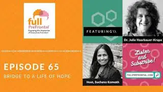 Full PreFrontal Podcast Episode 65 - Dr. Julie Haarbauer-Krupa