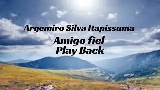 Argemiro Silva Itapissuma Amigo Fiel Play Back 