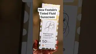 Foxtale's Latest Launch- Tinted Fluid Sunscreen That Gives Even Tone Skin! Have You Tried It??