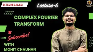 Fourier Transform | Concept & Examples | Inverse Fourier Transform | Mohit Chauhan