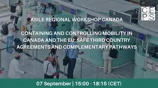 ASILE Regional Workshop Canada: Containing and controlling mobility in Canada and the EU