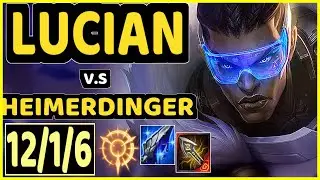 INNAXE (LUCIAN) vs HEIMERDINGER - 12/1/6 KDA MID CHALLENGER GAMEPLAY - EUW