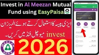 How to invest Al Meezan Mutual Fund using EasyPaisa | al Meezan investment easypaisa kaise kara