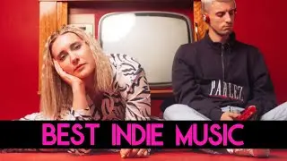 💎 Best Indie Music #3: LO-FI ROCK ELECTRO POP SYNTH DISCO BEDROOM POP 👑 (Top Hits Playlist Songs)