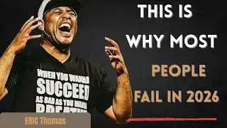 THIS IS WHY MOST PEOPLE FAIL IN 2026 |  Thomas Motivational Speech