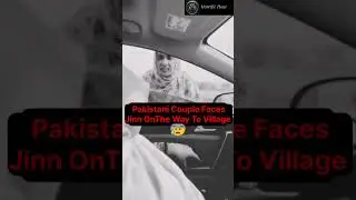 Pakistani Couple Faces Jinn On The Way To Village. Shorts | Horror #shorts #horror