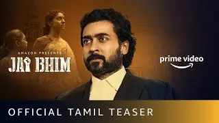 Jai Bhim Teaser (Tamil) | Suriya | New Tamil Movie 2021 | Amazon Prime Video