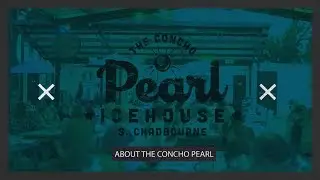 About The Concho Pearl Icehouse