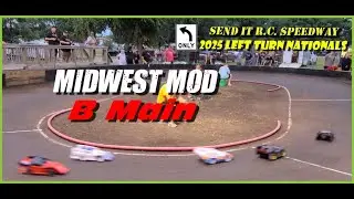 Send It RC Raceway 2025 Left Turn Nationals Midwest Mod B Main