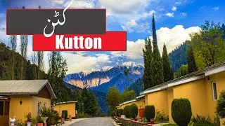 Kutton Valley | Neelum Valley | Azad Kashmir Pakistan | Kutton Waterfall | کٹن