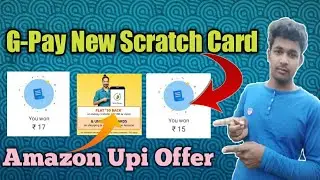 Amazon Upi Offer, Google Pay New Scratch Card Offer Get Upto ₹150 Cashback......