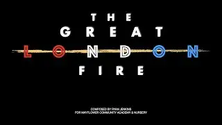 The Great London Fire | The Tale of the Burning Capital | Mayflower Community Academy & Nursery