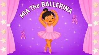 Mia the Ballerina 🩰 | A Magical Ballet Bedtime story for Kids