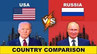 Russia Vs United States - Country Comparison
