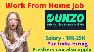 Dunzo Hiring Freshers Work From Home | Online Jobs At Home | Jobs Vacancy 2022