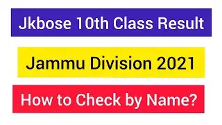 Jkbose 10th Class Annual Regular 2021 Result Declared || Jammu Division || How to Check?? #jammu