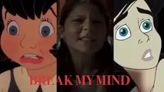 Non/Disney Mashup - Break My Mind
