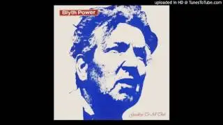 Blyth Power -  Goodbye To All That 12