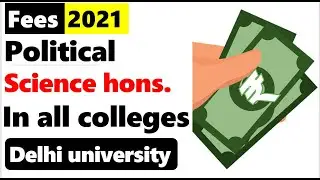 DU BA Political Science Hons Fee I Delhi university fee Structure I DU college fee DU admission 2021
