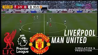 LIVERPOOL  vs. MANCHESTER UNITED PREMIER LEAGUE 2025-26 Full Match Simulation/Prediction
