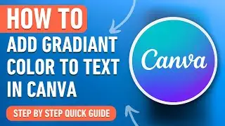 How to add Gradient Color to Text in Canva (Easy Tutorial)