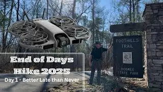 End of Days Hike 2025 (Day 1) Better Late than Never