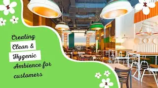 How to maintain Clean and Hygiene Restaurant ?