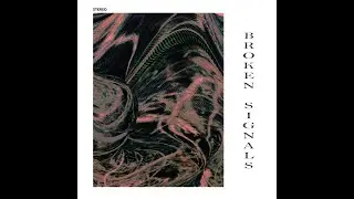 Broken Signals [Album]