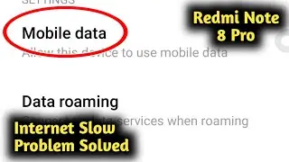 Fix Redmi Note 8 Pro Internet Slow Problem Solved
