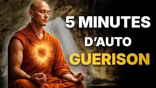 Rituel bouddhiste de 5 minutes pour activer la gu&eacute;rison naturelle du corps et de l&rsquo;esprit