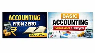 Basic Accounting from Zero | B.Com 1st Year | Hindi | Educational Express