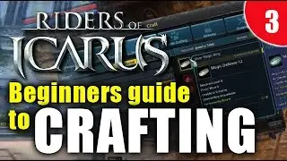 Riders Of Icarus - How to Craft! Everything you need to know!