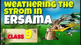 weathering the storm in ersama class 9| in Hindi| animation| summary