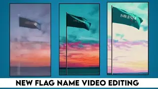 NEW FLAG NAME VIDEO EDITING  - TRENDING INSTAGRAM REEL EDITING - TECH WITH NR