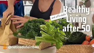 How We Eat Healthy in Bali After 50 Affordable & Real Life