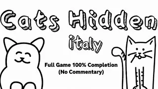 Cats Hidden in Italy &ndash; Full Game 100% Completion (No Commentary)